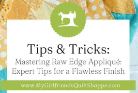 Raw Edge Appliqué Tips - Download